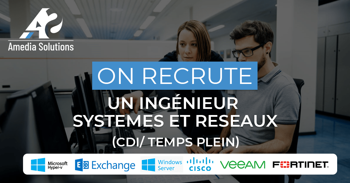 Amedia rechercher un Ingénieur Systemes et reseaux pour agrandir son équipe en place à Brive la Gaillarde - Intégrateur systeme réseaux et sécurité