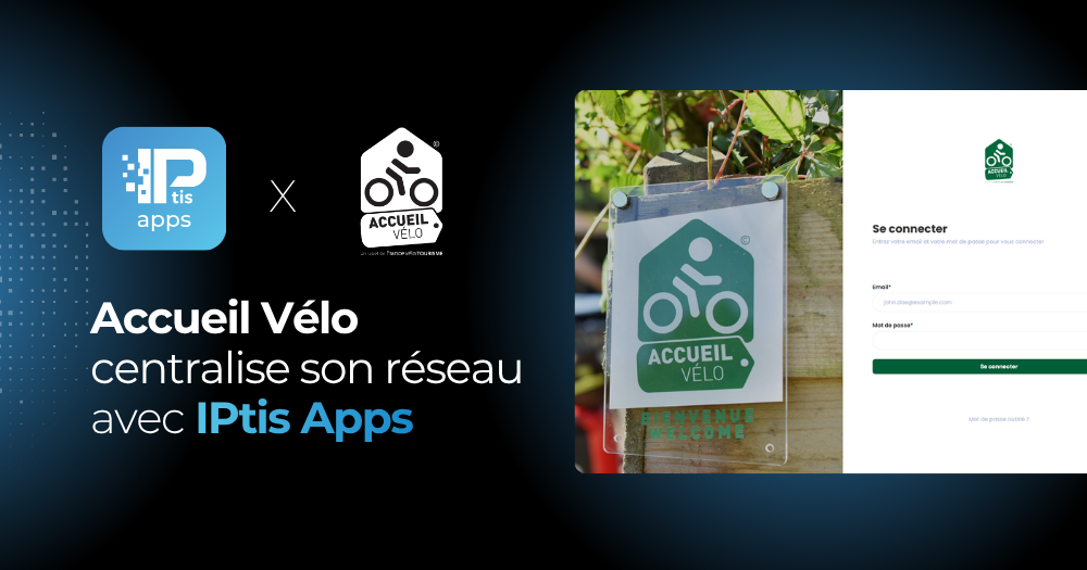 Accueil Vélo centralise son réseau avec IPtis Apps
